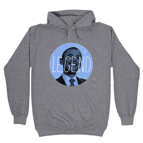 Obama the Legend Hooded Sweatshirt