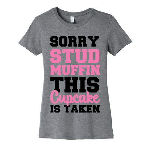 This Cupcake is Taken Womens T-Shirt