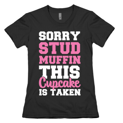This Cupcake is Taken Womens T-Shirt