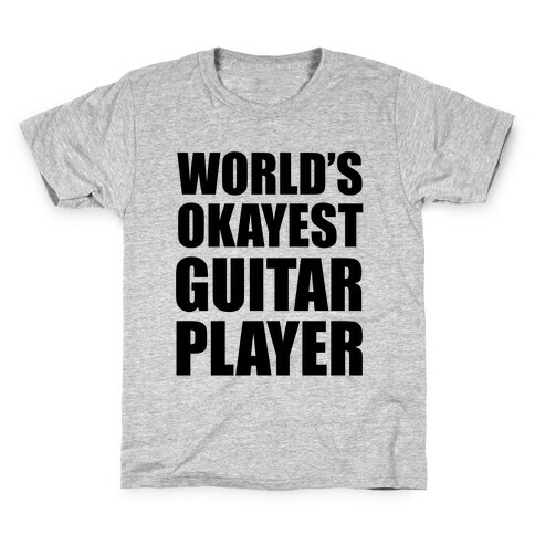 World's Okayest Guitar Player Kids T-Shirt