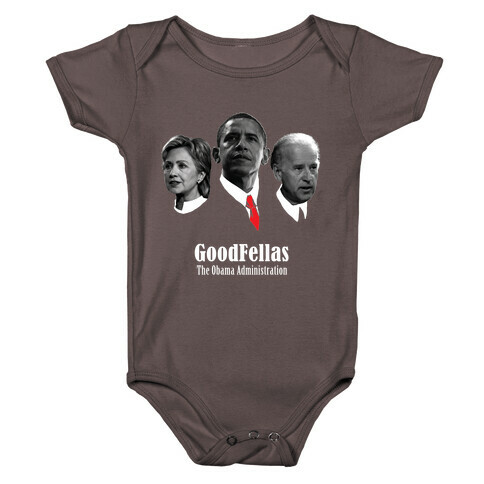 Obama is a GoodFella Baby One-Piece