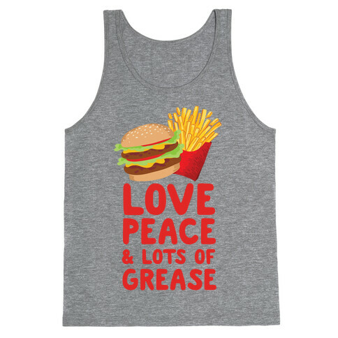 Love, Peace, & Lots of Grease Tank Top