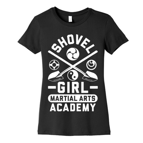 Shovel Girl Martial Arts Academy Womens T-Shirt