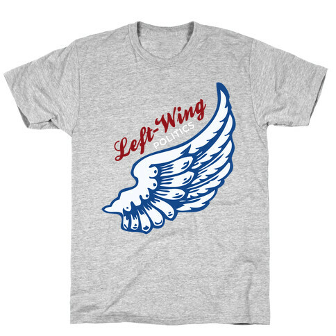 Left-Wing Politics T-Shirt