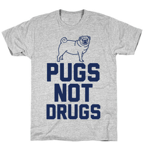 Pugs Not Drugs T-Shirt