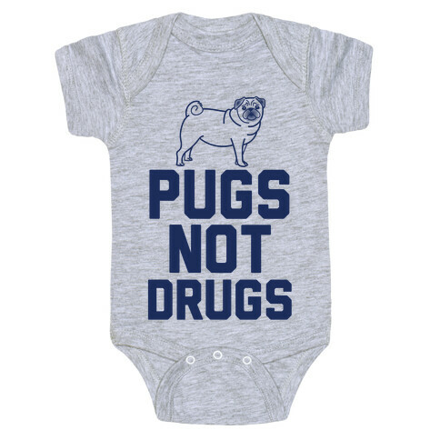 Pugs Not Drugs Baby One-Piece