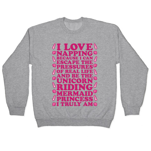 I Love Napping Pullover