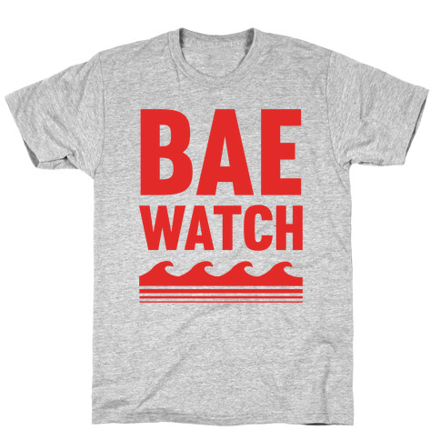 Bae Watch T-Shirt