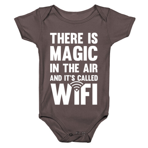 There Is Magic In The Air And It's Called Wifi Baby One-Piece