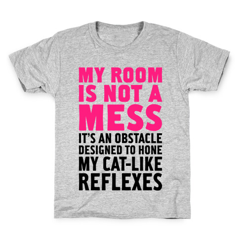 My Room Is Not A Mess Kids T-Shirt