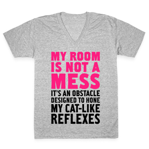 My Room Is Not A Mess V-Neck Tee Shirt