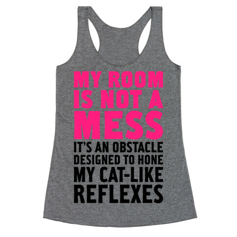 My Room Is Not A Mess Racerback Tank Top