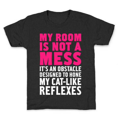 My Room Is Not A Mess Kids T-Shirt