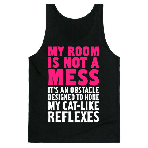 My Room Is Not A Mess Tank Top