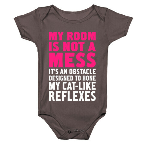 My Room Is Not A Mess Baby One-Piece