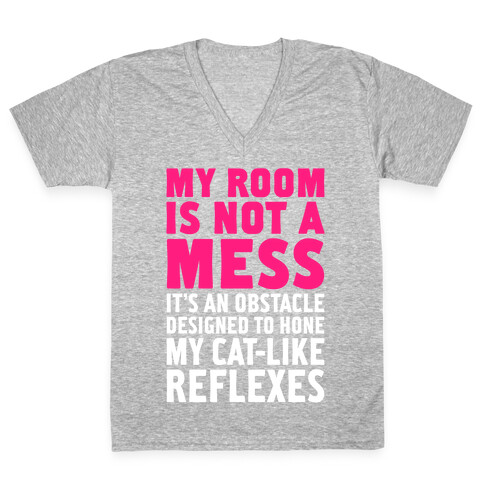 My Room Is Not A Mess V-Neck Tee Shirt