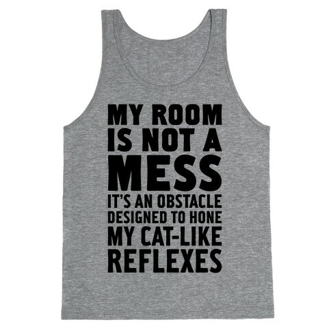 My Room Is Not A Mess Tank Top