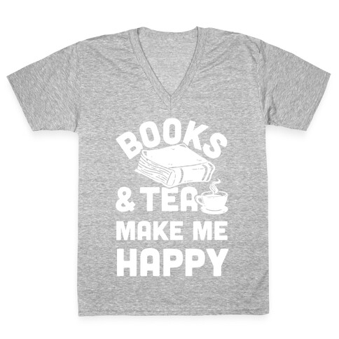 Books & Tea Make Me Happy V-Neck Tee Shirt