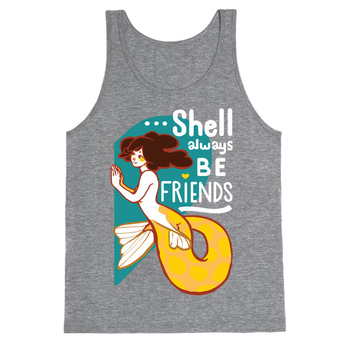 Shell Always Be Friends ( part 2) Tank Top