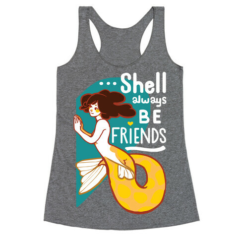 Shell Always Be Friends ( part 2) Racerback Tank Top