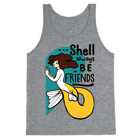 Shell Always Be Friends ( part 2) Tank Top