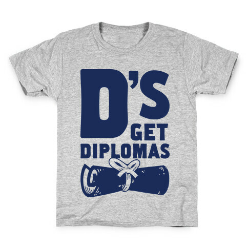 D's Get Diplomas Kids T-Shirt