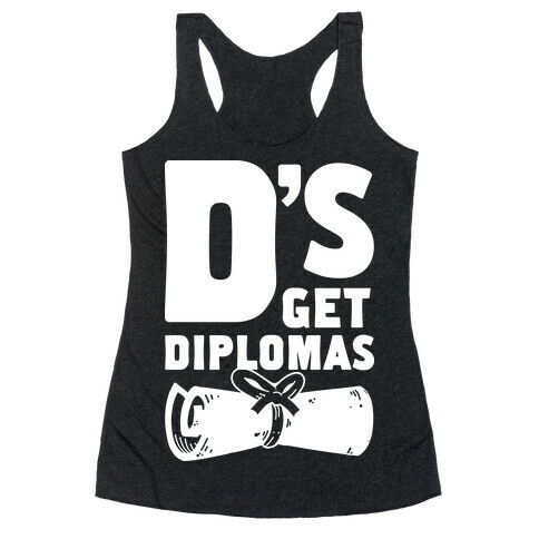D's Get Diplomas Racerback Tank Top