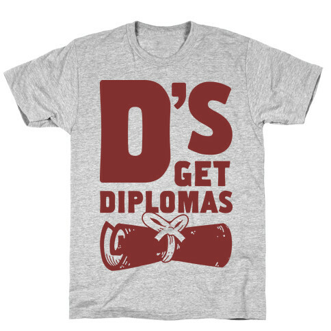 D's Get Diplomas T-Shirt