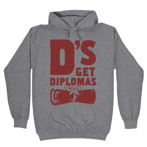 D's Get Diplomas Hooded Sweatshirt