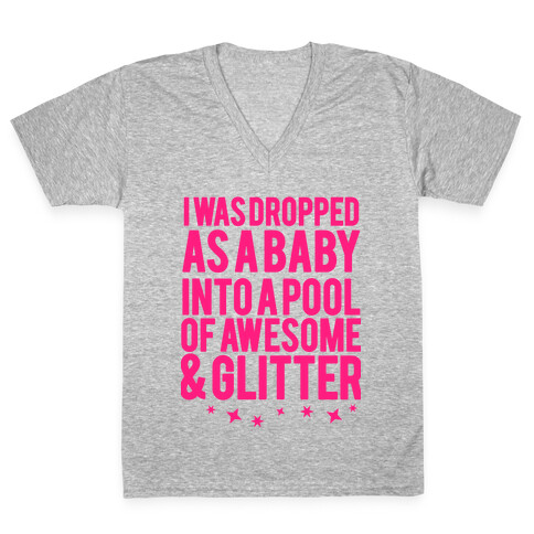 I Was Dropped as a Baby.. V-Neck Tee Shirt