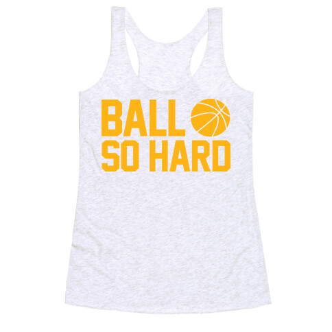 Ball So Hard Racerback Tank Top