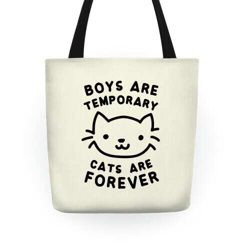 Boys Are Temporary Cats Are Forever Tote