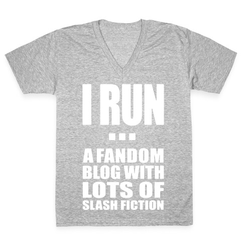 I Run A Fandom Blog V-Neck Tee Shirt