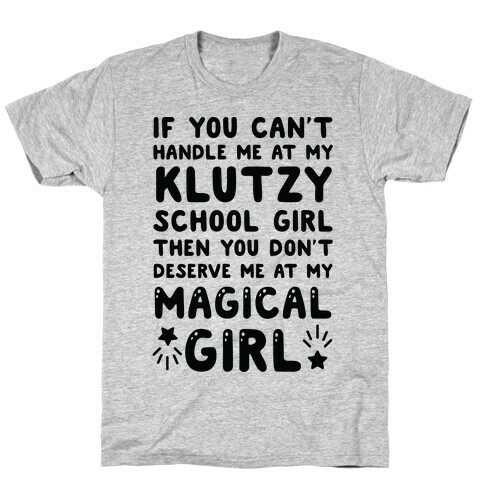 If You Can't Handle Me At My Klutzy School Girl T-Shirt