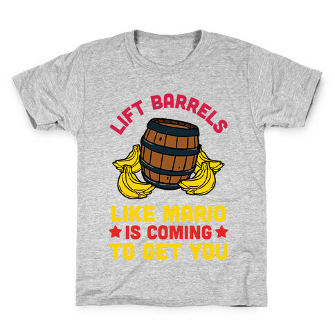 Lift Barrels Like Mario Is Coming To Get You Kids T-Shirt