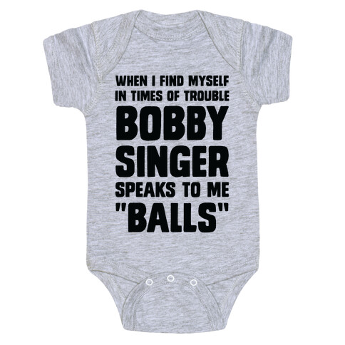When I Find Myself In Times of Trouble, Bobby Singer Speaks to Me, Balls Baby One-Piece