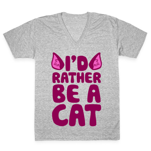 I'd Rather Be A Cat V-Neck Tee Shirt