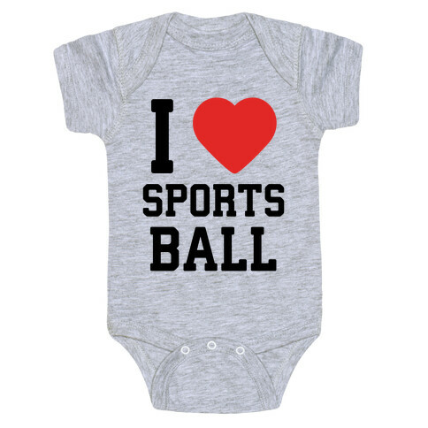 I Love Sportsball Baby One-Piece