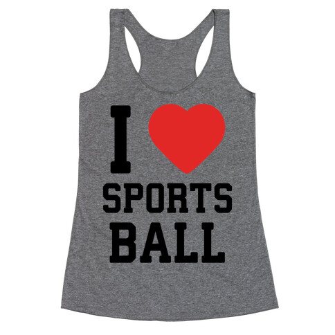 I Love Sportsball Racerback Tank Top