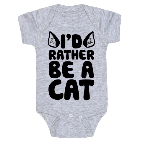 I'd Rather Be A Cat Baby One-Piece