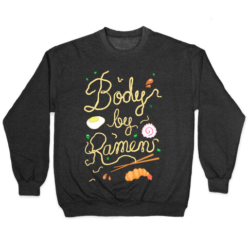 Body By Ramen Pullover