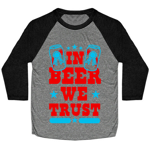 In Beer We Trust Baseball Tee