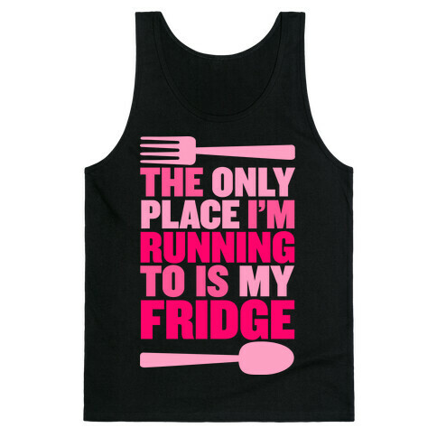 Running to My Fridge Tank Top