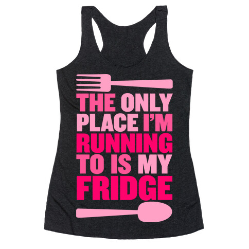 Running to My Fridge Racerback Tank Top