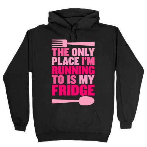 Running to My Fridge Hooded Sweatshirt