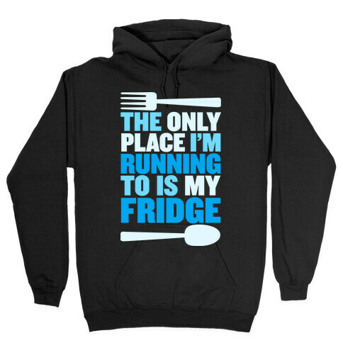 Running to My Fridge Hooded Sweatshirt