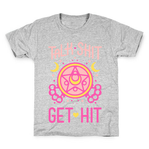 Talk Shit Get Hit Kids T-Shirt