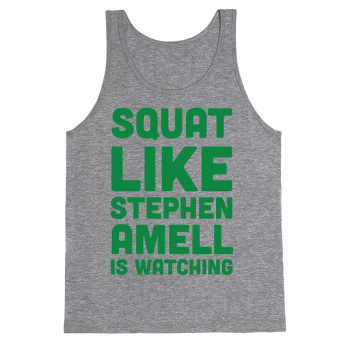 Squat Like Stephen Amell Is Watching Tank Top