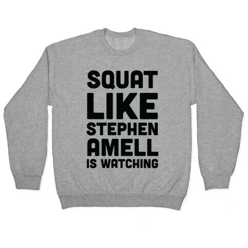 Squat Like Stephen Amell Is Watching Pullover
