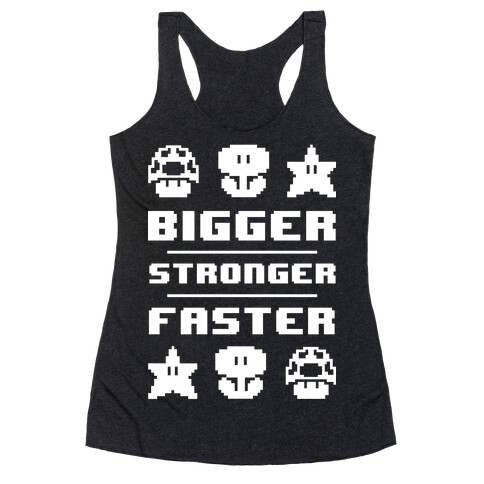 Bigger Stronger Faster Racerback Tank Top